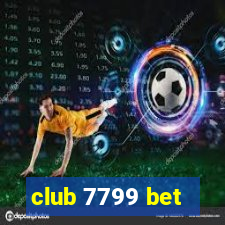 club 7799 bet